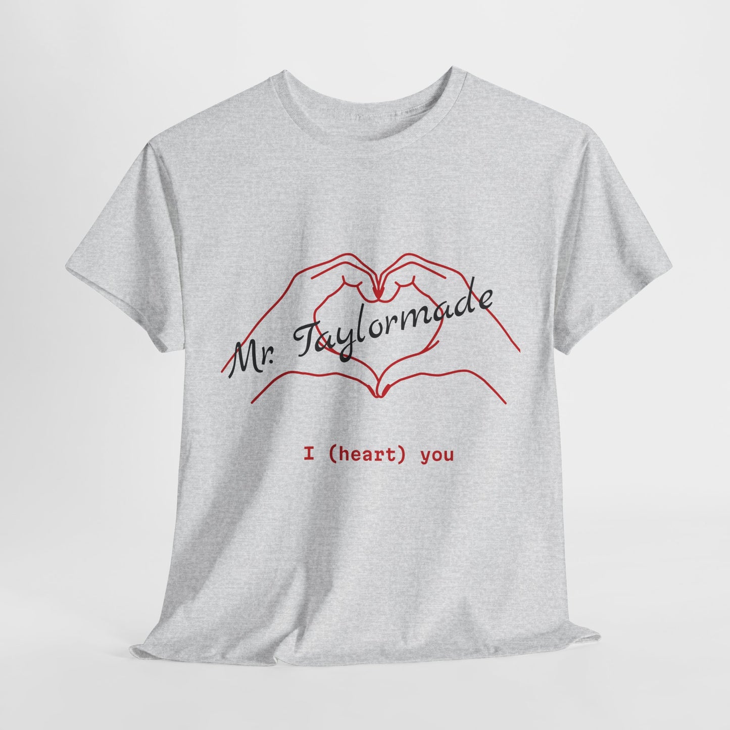 I Love Mr. Taylormade/Unisex Heavy Cotton Tee