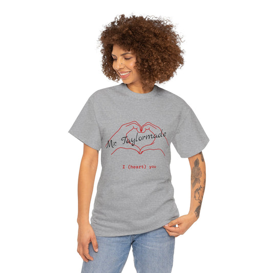 I Love Mr. Taylormade/Unisex Heavy Cotton Tee