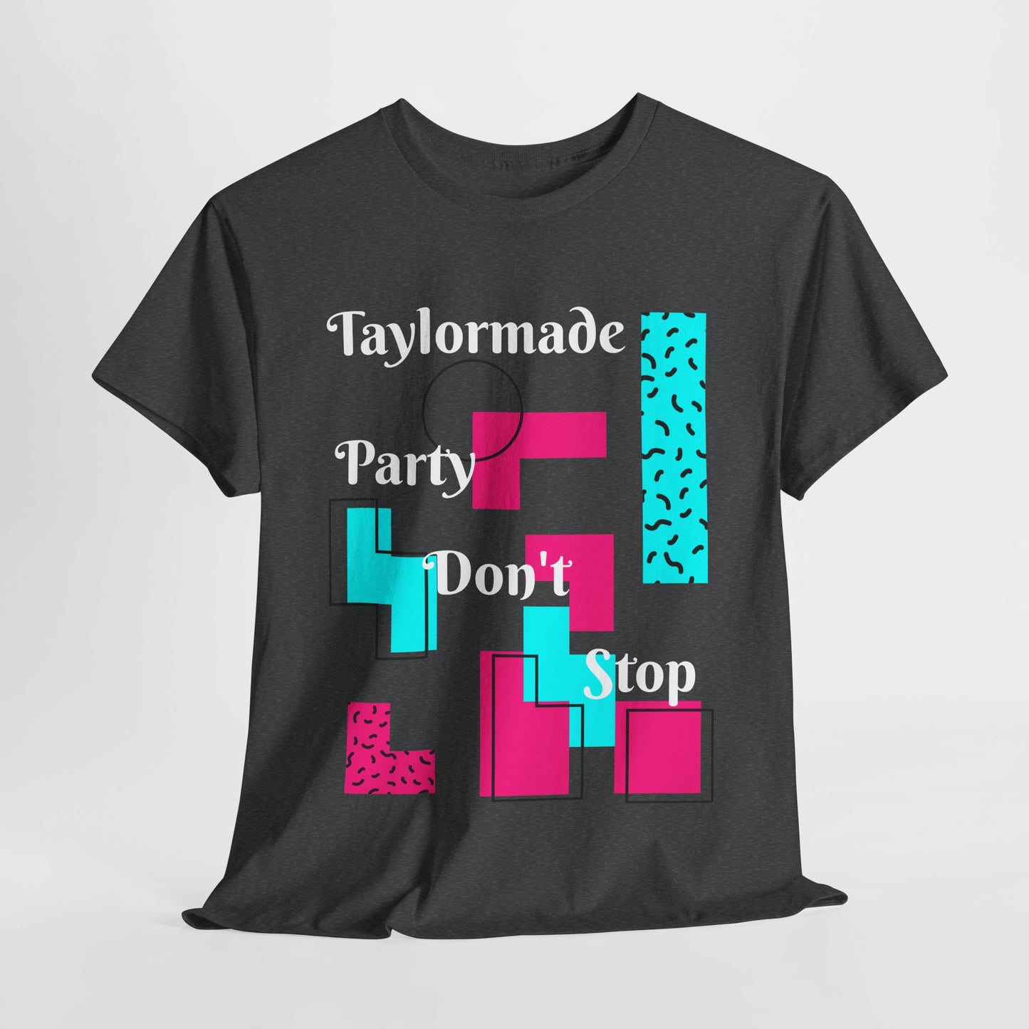 Taylormade Party Don't Stop/Unisex Heavy Cotton Tee